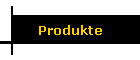 Produkte